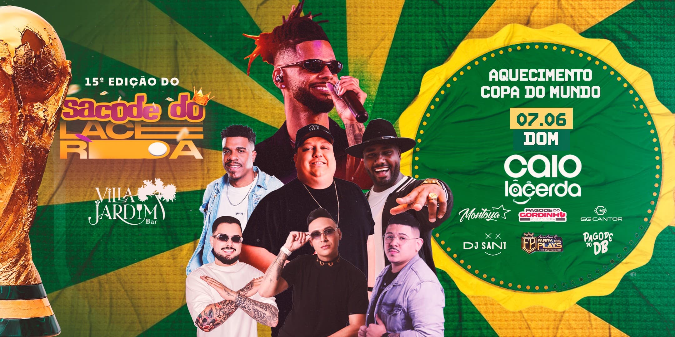 15ª edição do Sacode do Lacerda — Aquecimento Copa do Mundo — 07 de Junho — Villa Jardim Bar