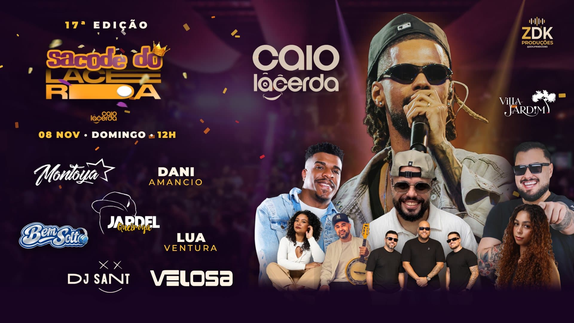 Arte da 17ª edição do Sacode do Lacerda: Caio Lacerda cantando, com Montoya, DJ Sant, Dani Amancio, Jardel Queiroga, Bem Solto, Lua Ventura e Velosa, em 08 de novembro no Villa Jardim